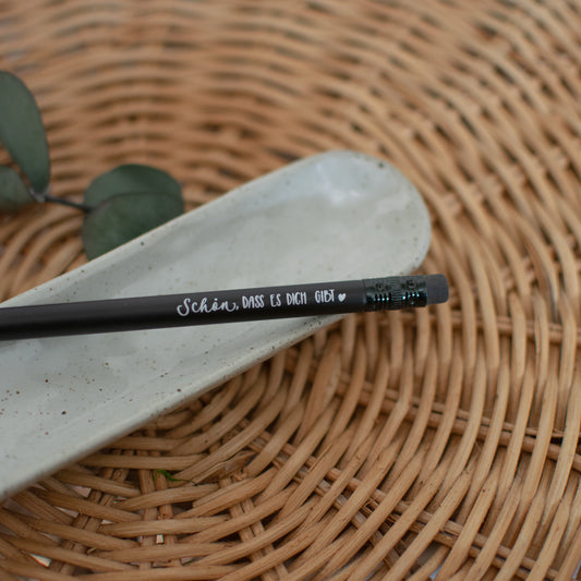 Bleistift "Schön, dass es dich gibt", schwarz