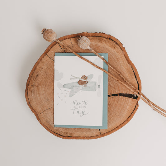 Klappkarte "Heute ist dein Tag", A6 inkl. Kuvert