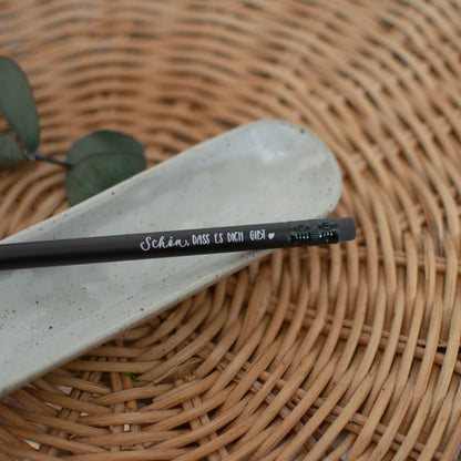 Bleistift "Schön, dass es dich gibt", schwarz