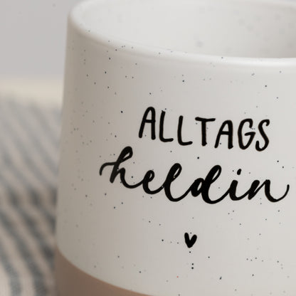 Keramikhäferl "Alltagsheldin" handbeschrieben