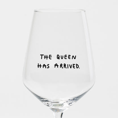Weinglas "The Queen has arrived"