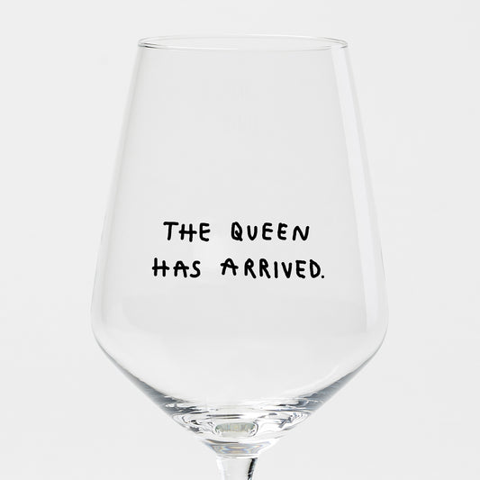 Weinglas "The Queen has arrived"