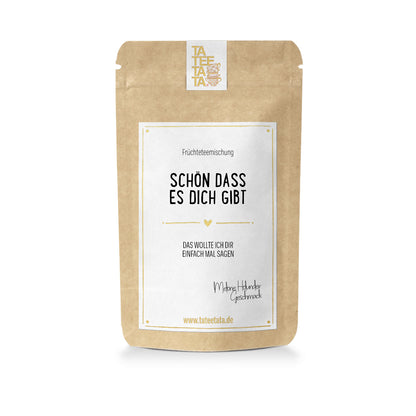 Tee "Schön, dass es dich gibt", M